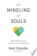 The Mingling of Souls Matt Chandler Book Cover