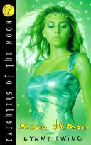 Daughters of the Moon #7: Moon Demon Lynne Ewing Book Cover