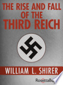 The Rise and Fall of the Third Reich William L. Shirer Book Cover