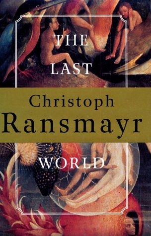 The Last World Christoph Ransmayr Book Cover