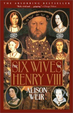 The Six Wives of Henry VIII Alison Weir Book Cover
