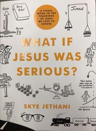 WHAT IF JESUS WAS SERIOUS Skye Jethani Book Cover