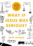 What If Jesus Was Serious? Skye Jethani Book Cover
