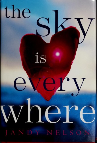 The Sky is Everywhere Jandy Nelson Book Cover