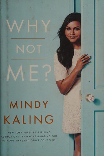Why Not Me? Mindy Kaling Book Cover