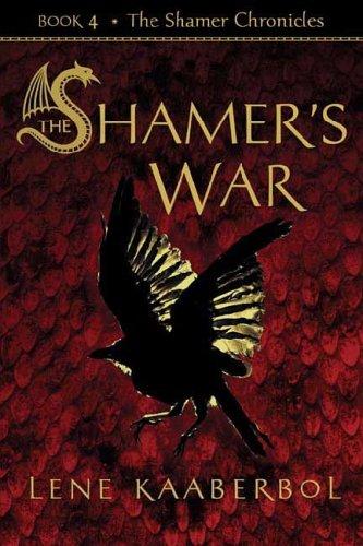 The Shamer's War / Lene Kaaberbol. Lene Kaaberbol Book Cover