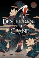 Descendant of the Crane Joan He Book Cover