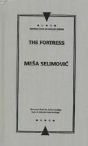 The Fortress Meša Selimović Book Cover