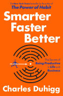Smarter Faster Better Charles Duhigg Book Cover