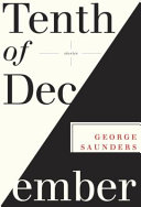 Tenth of December George Saunders Book Cover