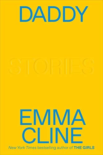 Daddy Emma Cline Book Cover