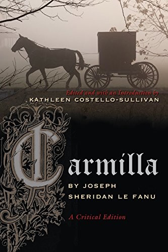 Carmilla: A Critical Edition (Irish Studies) Joseph Sheridan Le Fanu Book Cover