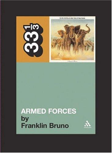 Elvis Costello's Armed Forces (33 1/3) Franklin Bruno Book Cover