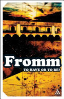 To Have Or To Be? Erich Fromm Book Cover
