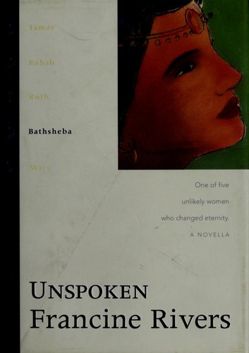 Unspoken Francine Rivers Book Cover