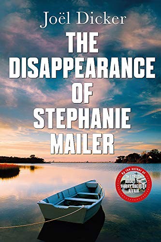 The Disappearance of Stephanie Mailer Joël Dicker Book Cover