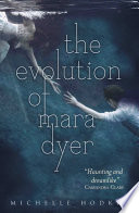 The Evolution of Mara Dyer Michelle Hodkin Book Cover