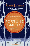 Fortune Smiles Adam Johnson Book Cover