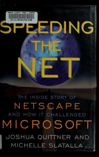 Speeding the Net Joshua Quittner Book Cover