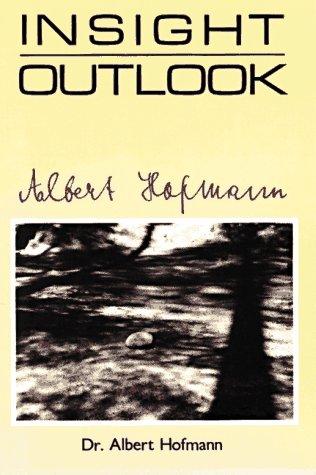 Insight, Outlook Albert Hofmann Book Cover