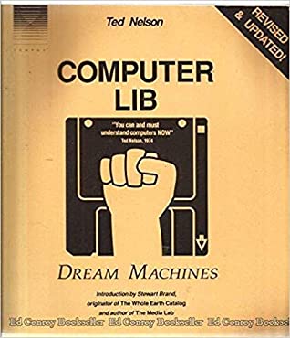 Computer Lib ; Dream Machines Theodor H. Nelson Book Cover
