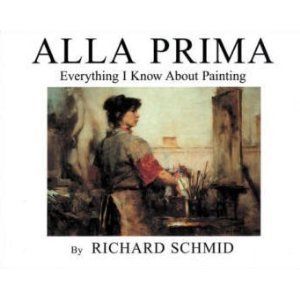 Alla Prima Schmid, Richard Book Cover