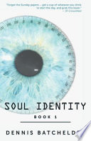 Soul Identity Dennis Batchelder Book Cover