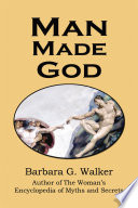 Man Made God Barbara G. Walker Book Cover