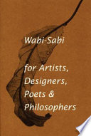 Wabi-sabi for Artists, Designers, Poets & Philosophers Leonard Koren Book Cover