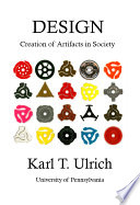 Design: Creation of Artifacts in Society Karl T. Ulrich Book Cover