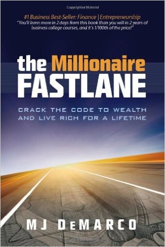 The Millionaire Fastlane M. J. DeMarco Book Cover