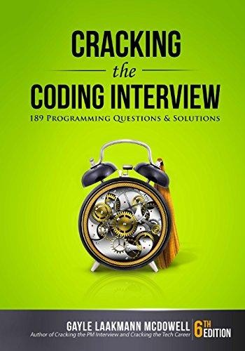 Cracking the Coding Interview: 189 Programming Questions and Solutions Gayle Laakmann McDowell Book Cover