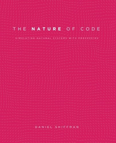 The Nature of Code Daniel Shiffman Book Cover