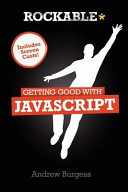 Getting Good with JavaScript Andrew Burgess Book Cover