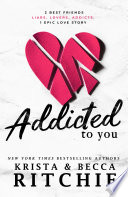 Addicted to You Krista Ritchie Book Cover