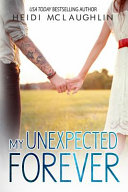 My Unexpected Forever Heidi McLaughlin Book Cover