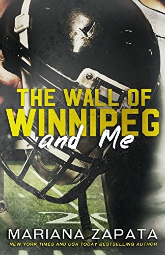 The Wall of Winnipeg and Me Mariana Zapata Book Cover