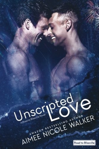 Unscripted Love Aimee Nicole Walker Book Cover