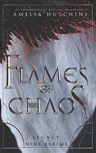 Flames of Chaos Amelia Hutchins Book Cover