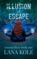 Illusion of Escape Lana Kole Book Cover