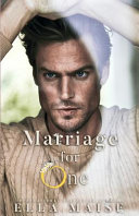 Marriage For One Ella Maise Book Cover