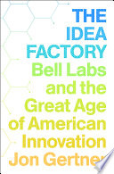 The Idea Factory Jon Gertner Book Cover