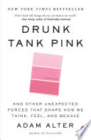 Drunk Tank Pink Adam Alter Book Cover