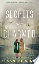Secrets of a Charmed Life Susan Meissner Book Cover