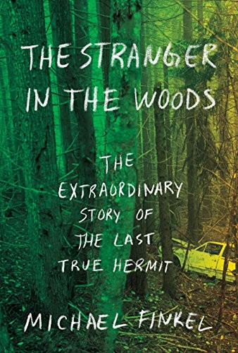 The Stranger in the Woods Michael Finkel Book Cover