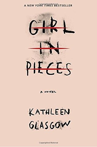 Girl in Pieces Kathleen Glasgow Book Cover