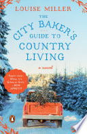 City Baker's Guide to Country Living Louise Miller Book Cover