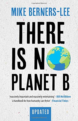 There Is No Planet B Mike Berners-Lee Book Cover