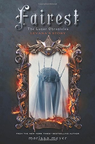 Fairest (Lunar Chronicles) Marissa Meyer Book Cover