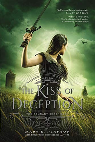 The Kiss of Deception: The Remnant Chronicles, Book One Mary E. Pearson Book Cover